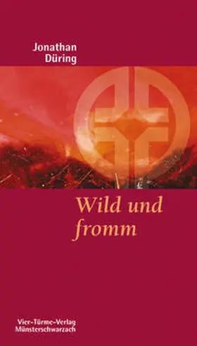 Düring |  Wild und fromm | Buch |  Sack Fachmedien