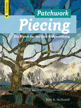 McDowell |  Patchwork Piecing | Buch |  Sack Fachmedien
