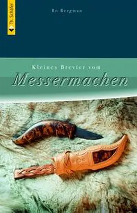 Bergman |  Kleines Brevier vom Messermachen | Buch |  Sack Fachmedien