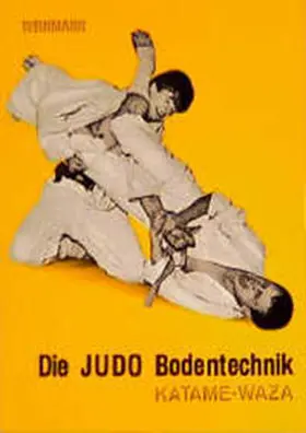 Weinmann |  Die Judo Bodentechnik. Katame-Waza | Buch |  Sack Fachmedien