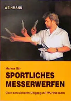 Bär |  Sportliches Messerwerfen | Buch |  Sack Fachmedien