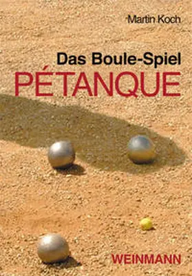 Martin |  Das Boule-Spiel Pétanque | Buch |  Sack Fachmedien