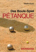 Martin |  Das Boule-Spiel Pétanque | Buch |  Sack Fachmedien