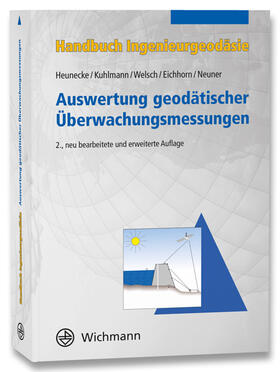 Heunecke / Kuhlmann / Welsch | Handbuch Ingenieurgeodäsie | Buch | 978-3-87907-467-9 | sack.de