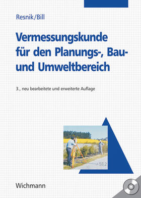 Resnik / Bill |  Vermessungskunde für den Planungs-, Bau- und Umweltbereich | Buch |  Sack Fachmedien