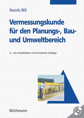 Resnik / Bill |  Vermessungskunde für den Planungs-, Bau- und Umweltbereich | Buch |  Sack Fachmedien