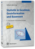 Benning |  Statistik in Geodäsie, Geoinformation und Bauwesen | Buch |  Sack Fachmedien