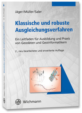 Jäger / Müller / Saler | Klassische und robuste Ausgleichungsverfahren | Buch | 978-3-87907-615-4 | sack.de