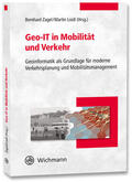 Zagel / Loidl |  Geo-IT in Mobilität und Verkehr | Buch |  Sack Fachmedien