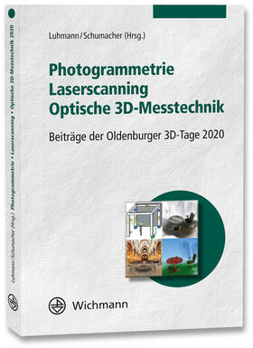 Luhmann / Schumacher | Photogrammetrie - Laserscanning - Optische 3D-Messtechnik | Buch | 978-3-87907-688-8 | sack.de