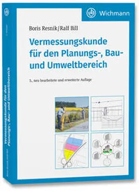 Resnik / Bill |  Vermessungskunde für den Planungs-, Bau- und Umweltbereich | Buch |  Sack Fachmedien