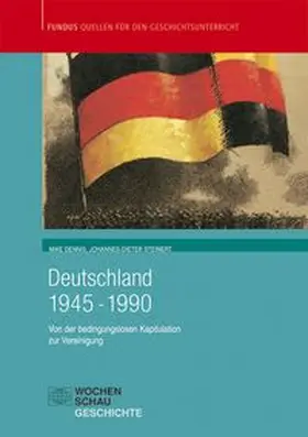 Dennis / Steinert |  Deutschland 1945 - 1990 | Buch |  Sack Fachmedien