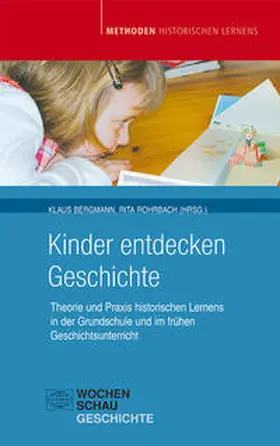 Bergmann / Rohrbach |  Kinder entdecken Geschichte | Buch |  Sack Fachmedien