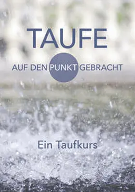  Taufe - Auf den Punkt gebracht | Buch |  Sack Fachmedien