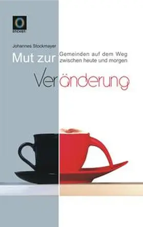 Stockmayer |  Mut zur Veränderung | Buch |  Sack Fachmedien