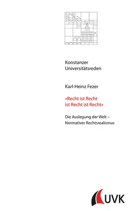 Fezer |  'Recht ist Recht ist Recht ist Recht' | Buch |  Sack Fachmedien
