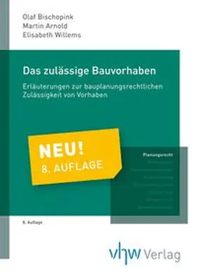 Kuschnerus / Bischopink / Arnold |  Das zulässige Bauvorhaben | Buch |  Sack Fachmedien