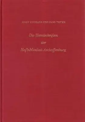 Hofmann / Thurn |  Die Handschriften der Hofbibliothek Aschaffenburg | Buch |  Sack Fachmedien