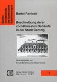 Bartetzky / Kraack |  Bartel Ranisch, Beschreibung derer vornähmesten Gebäude in der Stadt Dantzig | Buch |  Sack Fachmedien