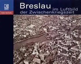 Brzezicki / Klimek / Popp |  Breslau im Luftbild der Zwischenkriegszeit | Buch |  Sack Fachmedien
