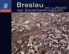 Brzezicki / Klimek / Popp | Breslau im Luftbild der Zwischenkriegszeit | Buch | 978-3-87969-347-4 | sack.de