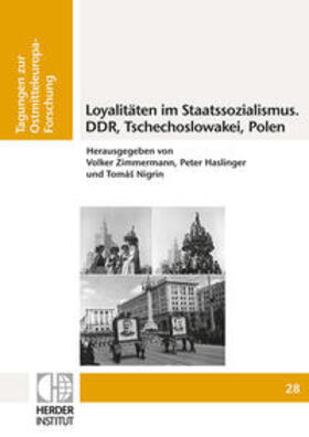 Zimmermann / Haslinger / Nigrin | Loyalitäten im Staatssozialismus | Buch | 978-3-87969-364-1 | sack.de
