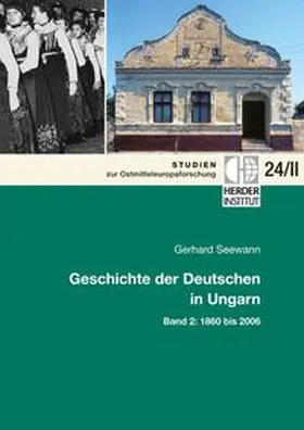 Seewann |  Geschichte der Deutschen in Ungarn | Buch |  Sack Fachmedien