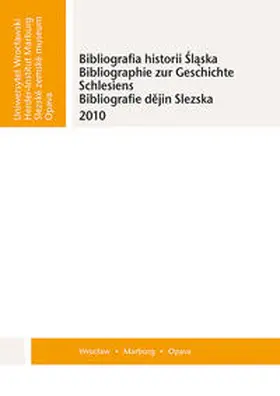 Garbers / Sanojca |  Bibliographie zur Geschichte Schlesiens 2010 | Buch |  Sack Fachmedien