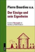 Bourdieu / Steinrücke / Schultheis |  Der Einzige und sein Eigenheim | Buch |  Sack Fachmedien