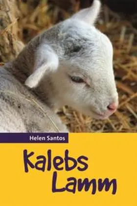 Santos | Kalebs Lamm | Buch | 978-3-87982-283-6 | www.sack.de