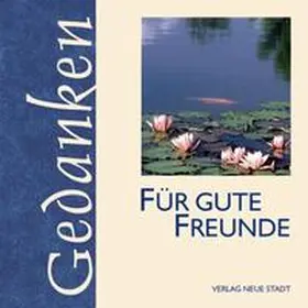 Hartl |  Für gute Freunde | Buch |  Sack Fachmedien