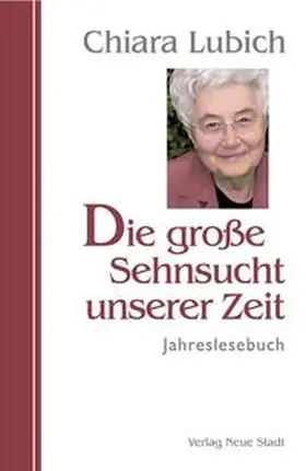 Lubich |  Die große Sehnsucht unserer Zeit | Buch |  Sack Fachmedien