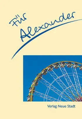 Schaefer |  Für Alexander | Buch |  Sack Fachmedien