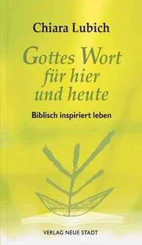Lubich / Liesenfeld |  Gottes Wort für hier und heute | Buch |  Sack Fachmedien