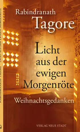 Tagore / Mendes |  Licht aus der ewigen Morgenröte | Buch |  Sack Fachmedien