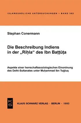 Conermann |  Die Beschreibung Indiens in der Rihla des Ibn Battuta | Buch |  Sack Fachmedien