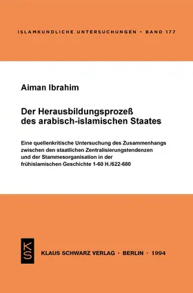 Ibrahim |  Der Herausbildungsprozeß des arabisch-islamischen Staates | Buch |  Sack Fachmedien