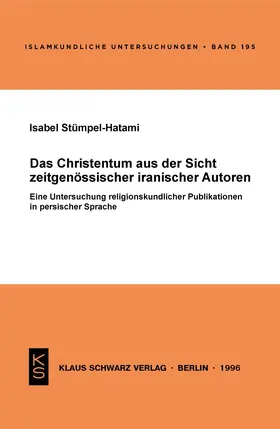Stümpel-Hatami | Das Christentum aus der Sicht zeitgenössischer iranischer Autoren | Buch | 978-3-87997-247-0 | www.sack.de
