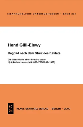 Gilli-Elewy |  Bagdad nach dem Sturz des Kalifats | Buch |  Sack Fachmedien