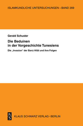 Schuster | Die Beduinen in der Vorgeschichte Tunesiens | Buch | 978-3-87997-330-9 | sack.de