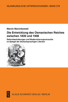 Marcinkowski | Die Entwicklung des Osmanischen Reiches zwischen 1839 | Buch | 978-3-87997-342-2 | sack.de