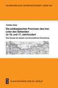 Goto |  Die südkaspischen Provinzen unter den Safawiden im 16. und 17. Jahrhundert. | Buch |  Sack Fachmedien