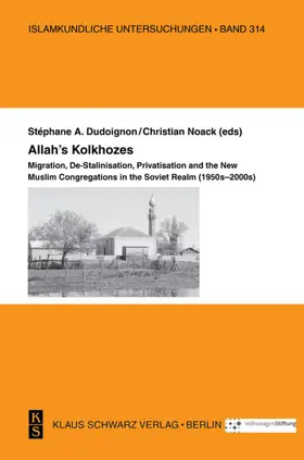 Dudoignon / Noack | Allah's Kolkhozes | Buch | 978-3-87997-421-4 | www.sack.de