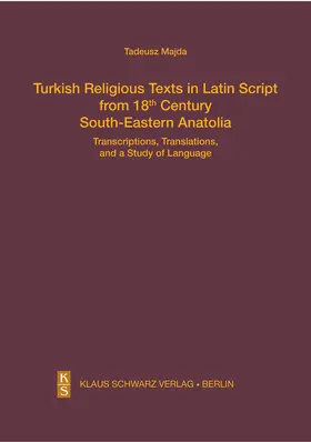 Majda |  Turkish Religious Texts in Latin Script from 18th Century South-Eastern Anatolia | Buch |  Sack Fachmedien