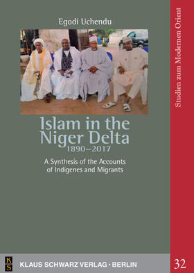 Uchendu |  Islam in the Niger Delta 1890-2017 | Buch |  Sack Fachmedien