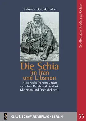 Dold-Ghadar |  Die Schia im Iran und Libanon | Buch |  Sack Fachmedien