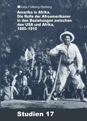 Füllberg-Stolberg |  Amerika in Afrika | Buch |  Sack Fachmedien