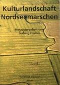 Dierssen / Borger / Guus |  Kulturlandschaft Nordseemarschen | Buch |  Sack Fachmedien