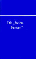Kunz / Steensen / Pingel |  Die "freien Friesen" | Buch |  Sack Fachmedien