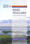 Kunz / Pingel / Steensen |  100 x Nordfriesland | Buch |  Sack Fachmedien